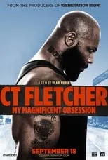 Poster de la película CT Fletcher: My Magnificent Obsession - Películas hoy en TV