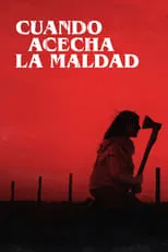 Poster de la película Cuando acecha la maldad - Películas hoy en TV