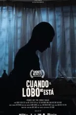 Película Cuando el lobo no está