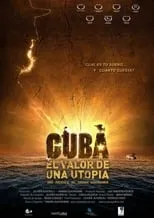 Poster de Cuba, el valor de una utopía