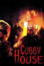 Película Cubbyhouse (La cabaña)