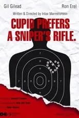 Ron Erel es  en Cupid Prefers a Sniper’s Rifle