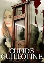 Póster de la película Cupid's Guillotine