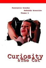 Póster de la película Curiosity & the Cat