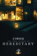 Película Cursed: The True Nature of Hereditary