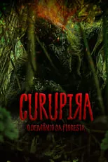 Película Curupira: O Demônio da Floresta