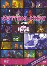 Película Cutting Crew - Live At Full House Rock Show