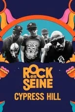 Póster de la película Cypress Hill - Rock en Seine 2023