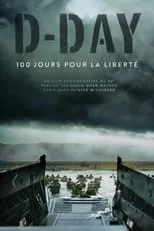 Poster de D-Day, 100 jours pour la liberté