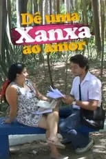 Película Dê Uma Xanxa ao Amor