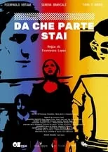 Película Da Che Parte Stai