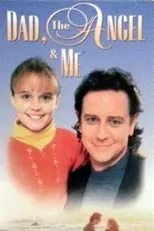 Poster de la película Dad, the Angel & Me - Películas hoy en TV