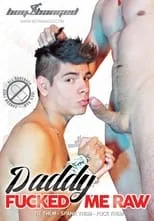 Poster de la película Daddy Fucked Me Raw - Películas hoy en TV