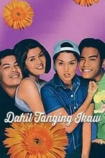 Película Dahil Tanging Ikaw