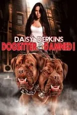 Película Daisy Derkins, Dogsitter of the Damned