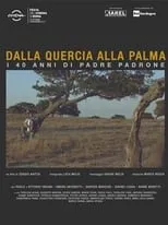 Película Dalla quercia alla palma - 40 anni di Padre Padrone