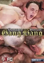 Damaged Bottom es  en Damaged Bottom Gang Bang