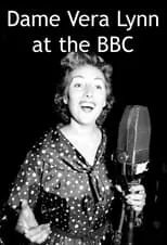 Vera Lynn es Self en Dame Vera Lynn at the BBC