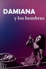 Película Damiana... y los hombres