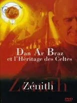 Película Dan Ar Braz et l'héritage des Celtes - Zénith