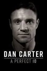 Dan Carter interpreta a Himself en Dan Carter: A Perfect 10