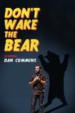 Dan Cummins es Himself en Dan Cummins: Don't Wake The Bear