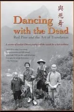 Bill Porter es Self / Red Pine en Dancing with the Dead: Red Pine and the Art of Translation