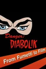 Película Danger: Diabolik - From Fumetti to Film