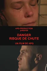 Película Danger, risque de chute