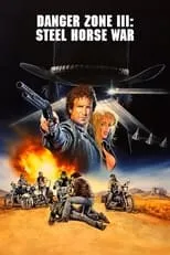 Película Danger Zone III: Steel Horse War