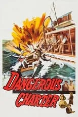 Póster de la película Dangerous Charter