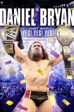 Portada de Daniel Bryan: Just Say Yes! Yes! Yes!