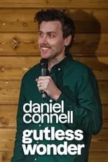 Película Daniel Connell: GUTLESS WONDER