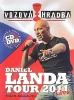 Daniel Landa es  en Daniel Landa: Vozová Hradba (Tour 2011)