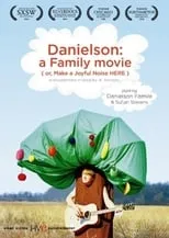 Poster de Danielson: A Family Movie (or, Make a Joyful Noise Here)