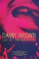 Danny Brown es Self en Danny Brown | Live at the Majestic