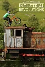 Portada de Danny MacAskill - Industrial Revolutions