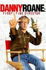 Poster de Danny Roane: First Time Director