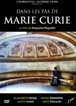 Película Dans les pas de Marie Curie