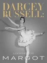 Margot Fonteyn es  en Darcey Bussell: Looking for Margot