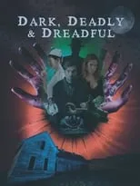 Poster de Dark, Deadly & Dreadful