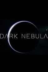 Película Dark Nebula