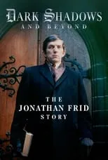 林熙蕾 en la película Dark Shadows and Beyond: The Jonathan Frid Story