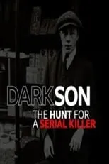 David Wilson interpreta a Self en Dark Son: The Hunt for a Serial Killer