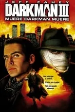 Ronn Sarosiak interpreta a Mack en Darkman III: Muere, Darkman, Muere