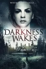 Película Darkness Wakes