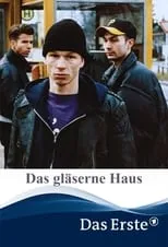 Película Das gläserne Haus