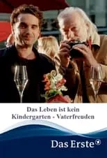 Película Das Leben ist kein Kindergarten - Vaterfreuden