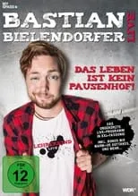 Bastian Bielendorfer es  en Das Leben ist kein Pausenhof