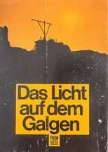 Película Das Licht auf dem Galgen